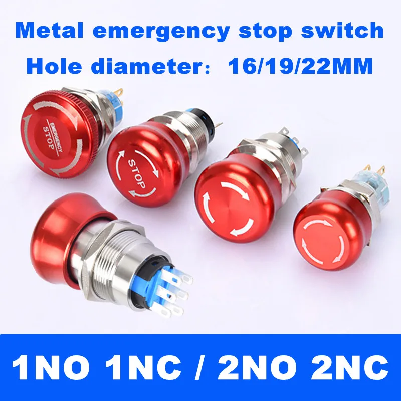 Metal Emergency Stop Button Switch 16mm 19mm 22mm Mushroom Head Self-Locking Push Button 1NO1NC 2NO2NC Red Stop Three Arrow Plug-in